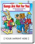 CS0160 Gangs are not for you Coloring and Activity Book with Custom Imprint